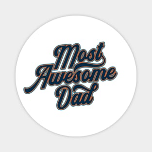 Most Awesome Dad Father's Day Calligraphy Magnet